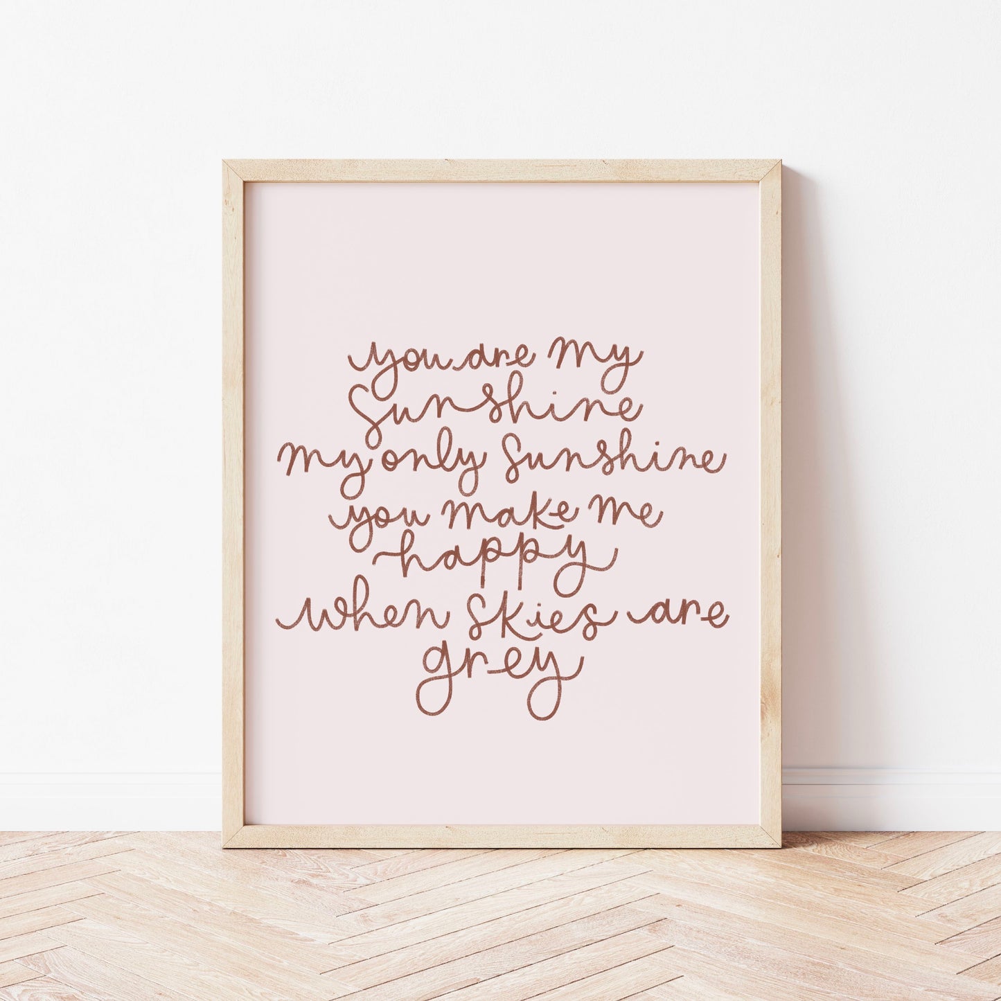 You are my sunshine quote print Sample Sale - 8x10” rust on pink