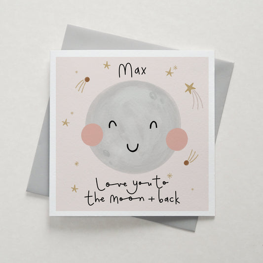 Love you to the moon and back card - can be personalised