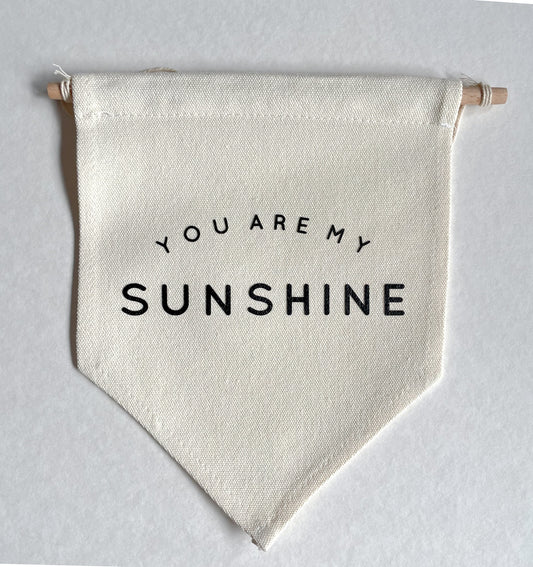 You Are My Sunshine Black Banner READY TO SHIP SALE