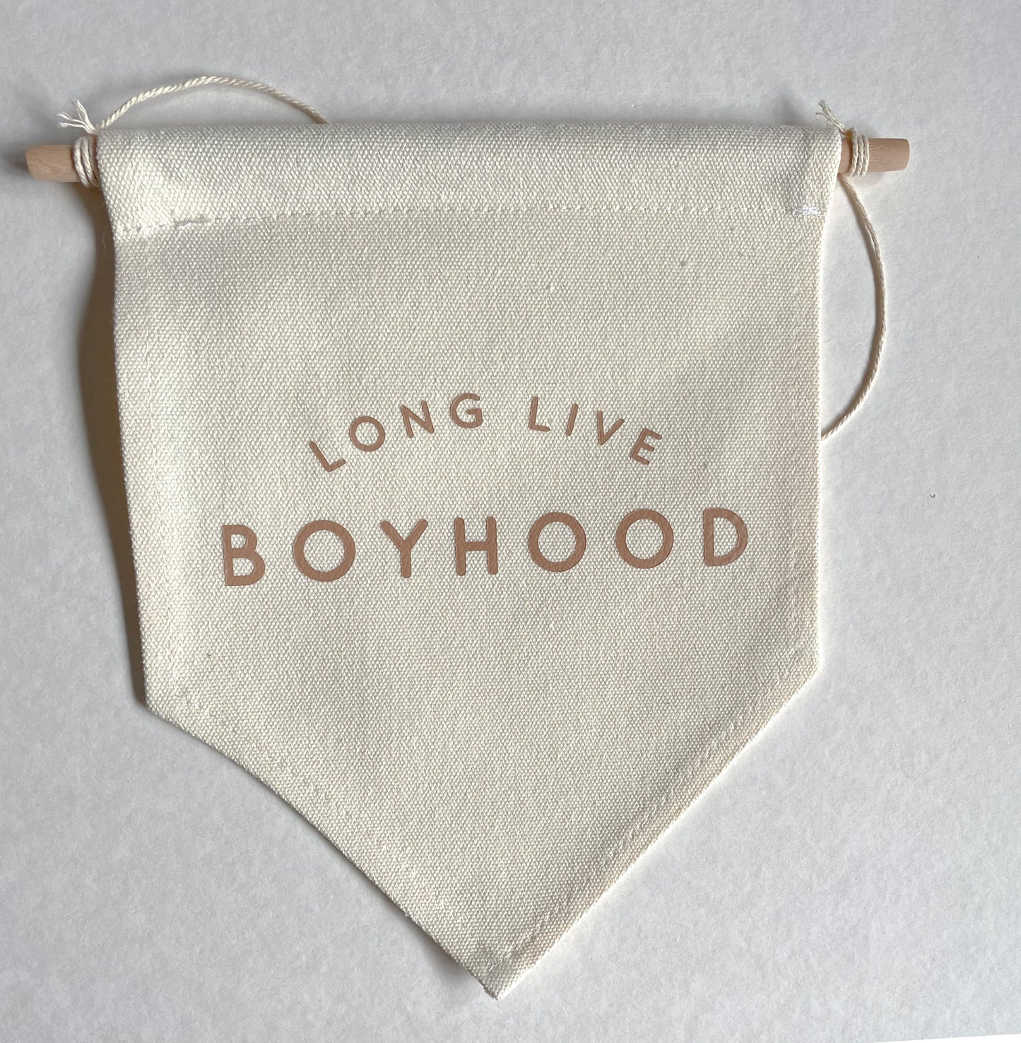Long live boyhood caramel Banner READY TO SHIP SALE