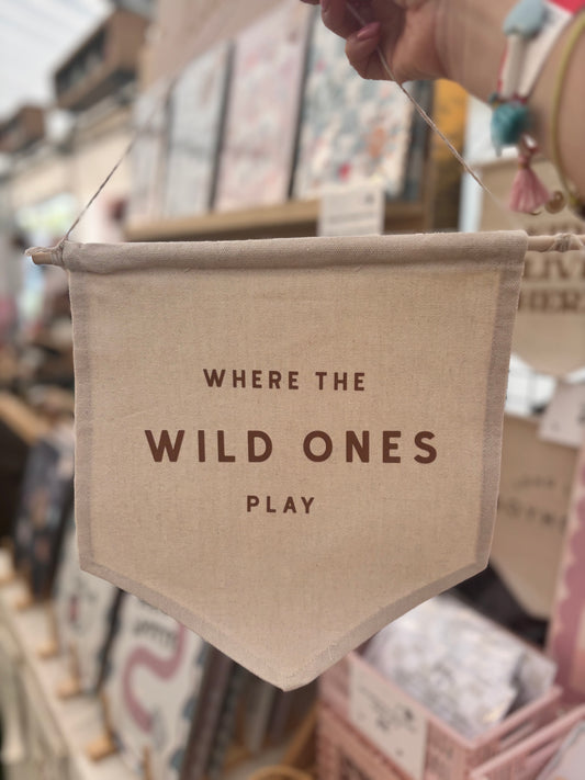 Where the wild ones play bold rust 24x24cm hanging banner Birthday Sale