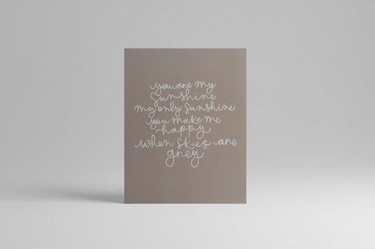 You are my sunshine quote print Sample Sale - 8x10” pink beige