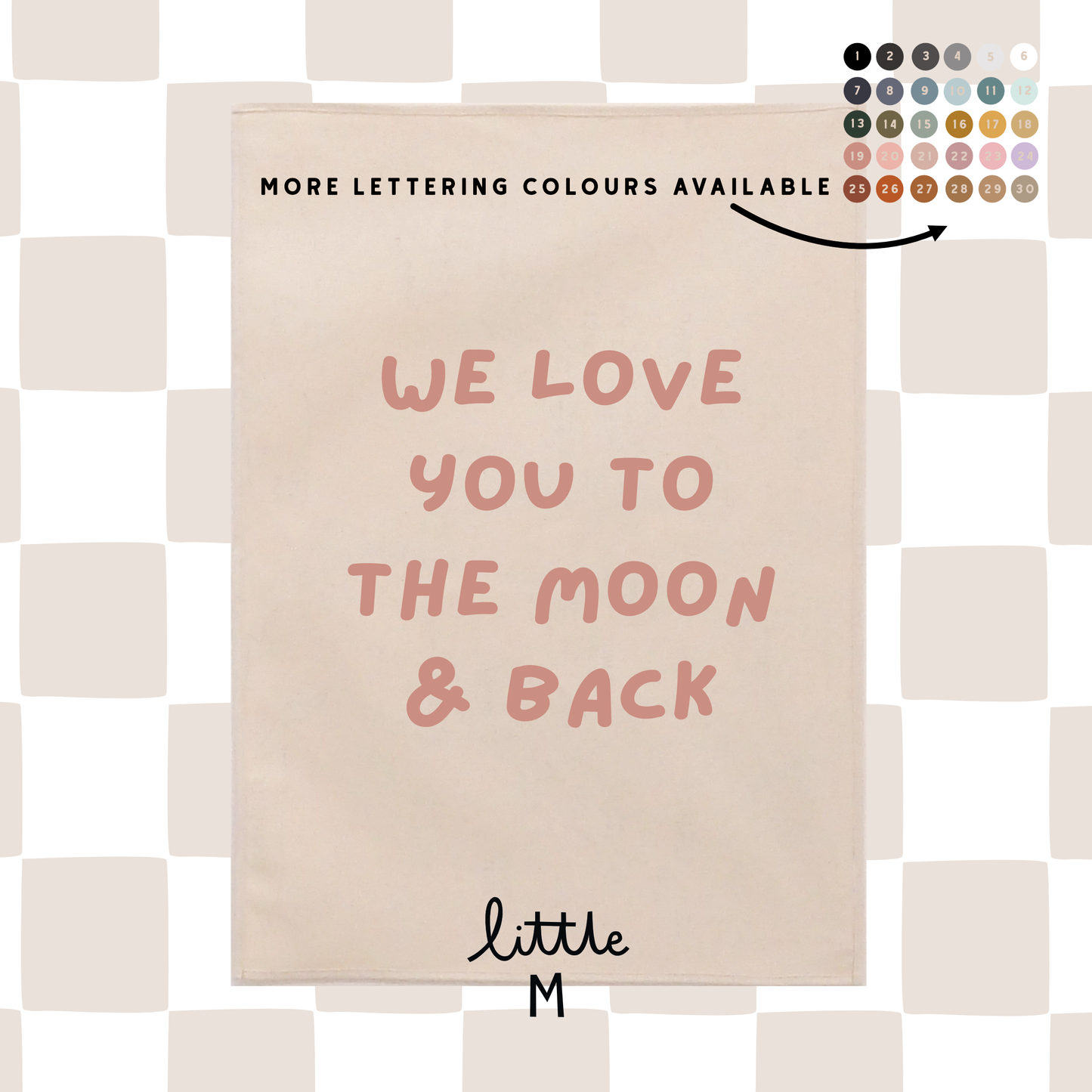 We Love You To The Moon And Back Wall Hanging 50x70cm - more lettering colours available