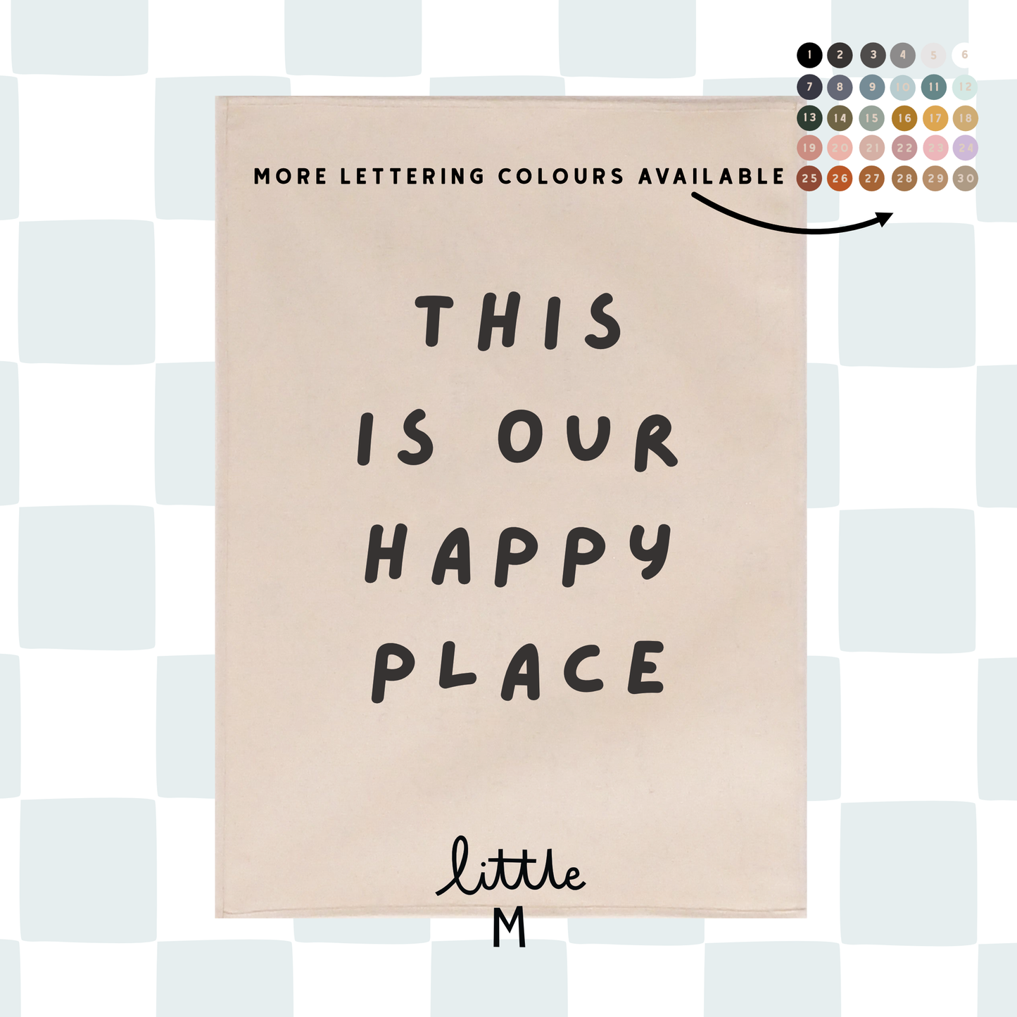 This Is Our Happy Place 50x70cm - more lettering colours available.