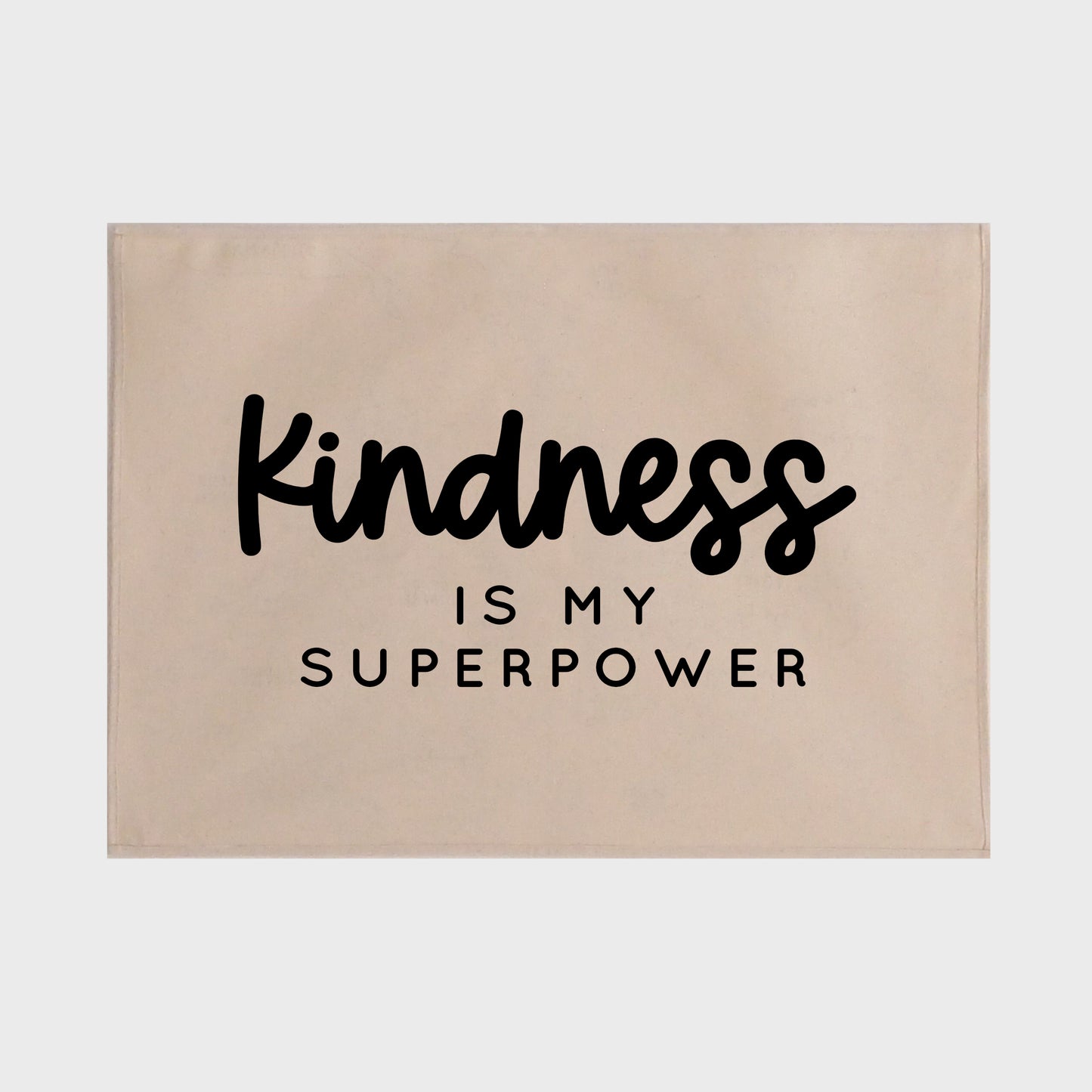 Kindness is my superpower script wall hanging 50x70cm Sample Sale