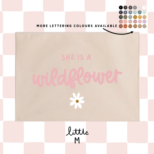 She Is A Wildflower 50x70cm - more lettering colours available.