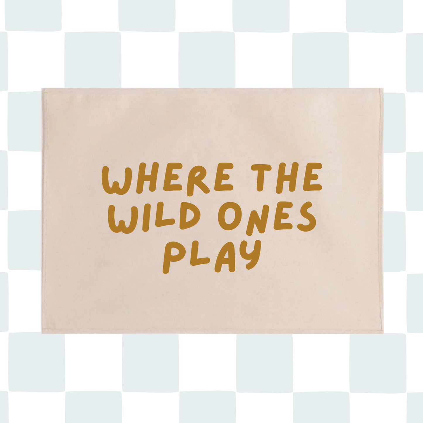 Where the wild ones play wall hanging 50x70cm Sample Sale