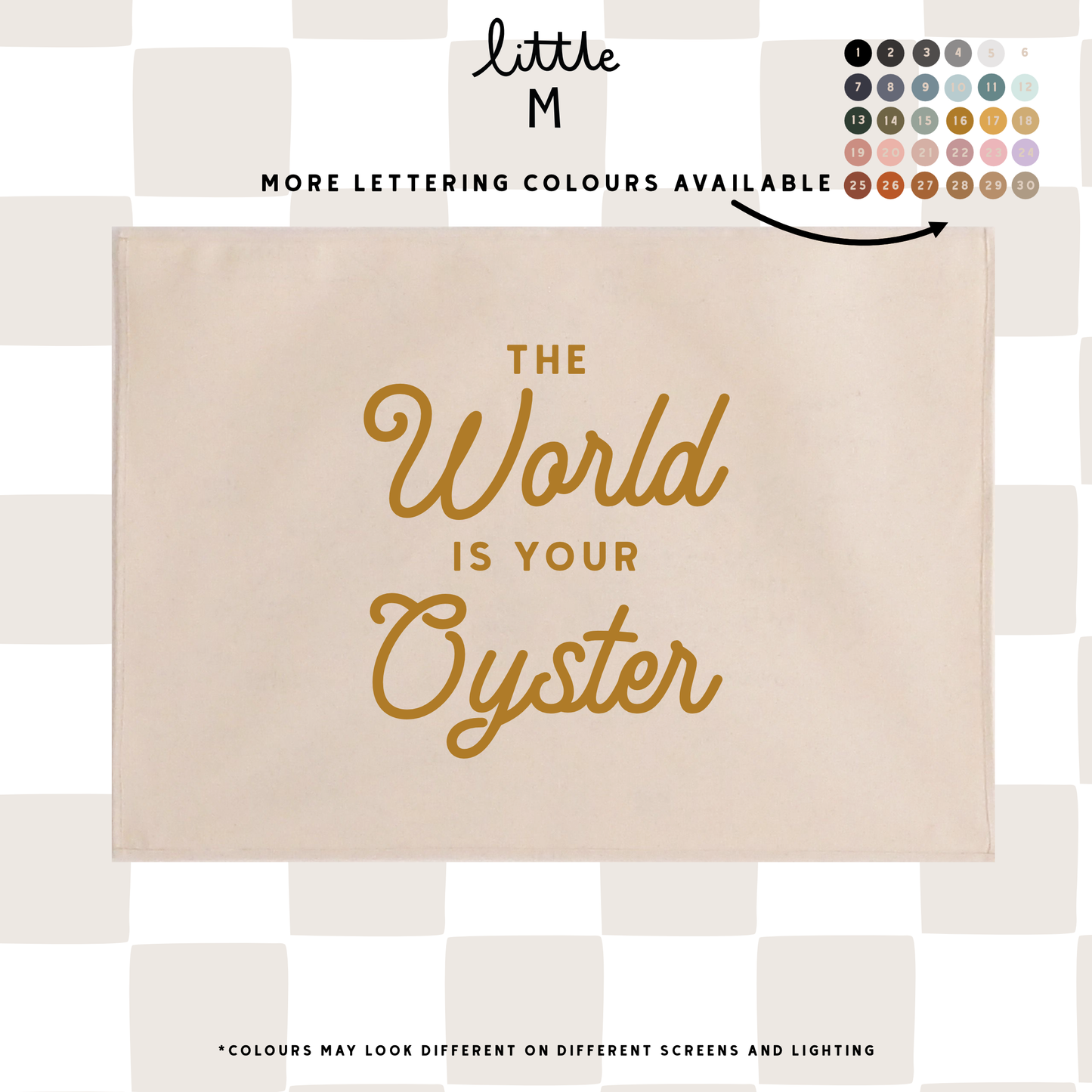 The World Is Your Oyster 50x70cm - more lettering colours available.