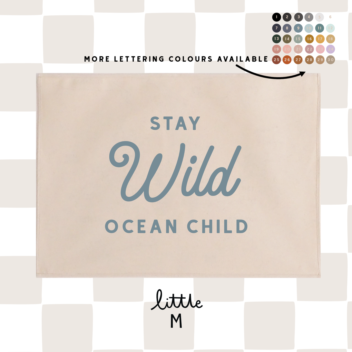 Stay Wild Ocean Child 50x70cm - more lettering colours available.