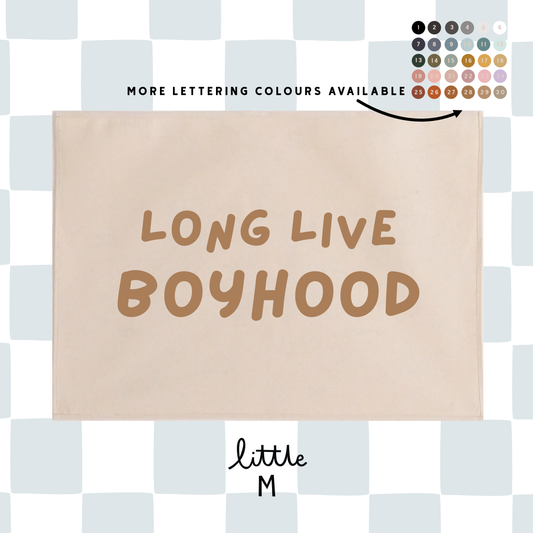 Long Live Boyhood Fun Font Version Wall Hanging 50x70cm - more lettering colours available