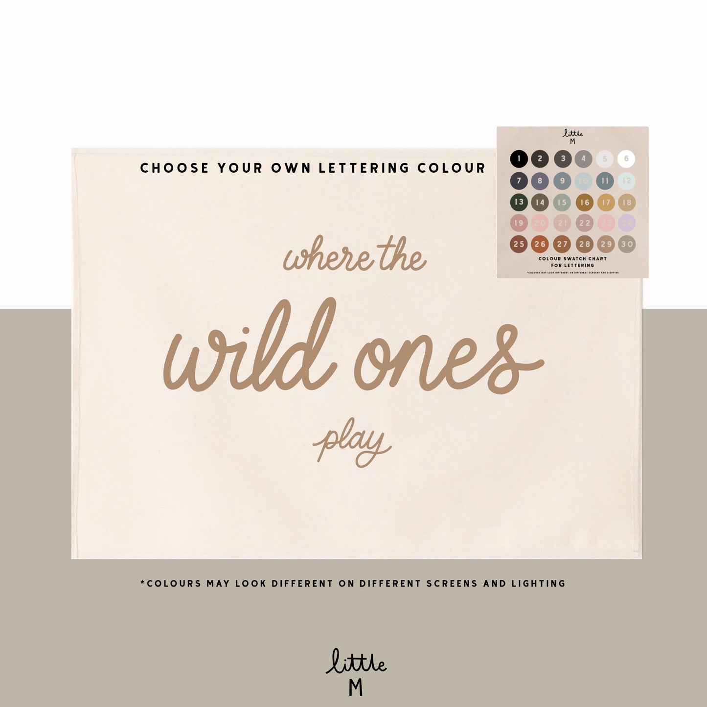 Where the wild ones play hand lettered script banner 50x70cm - choose your own lettering colour