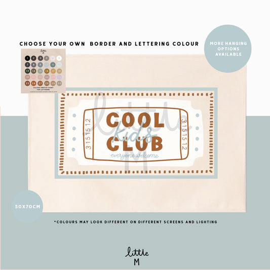 Cool Kids Club Banner Blue Border 50x70cm - choose your own lettering colour