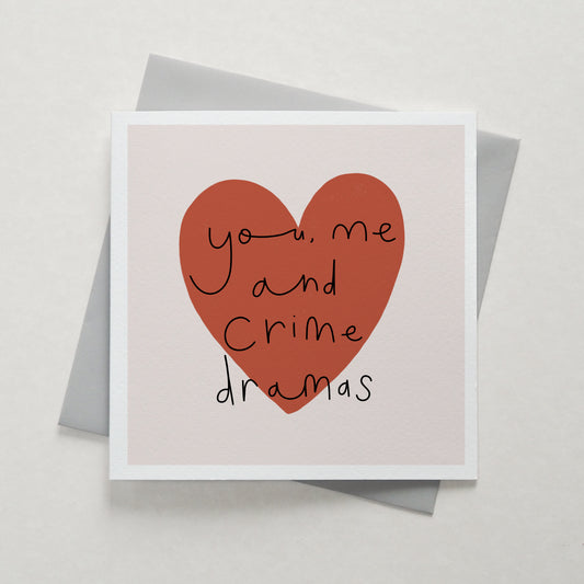 You, me and crime dramas card