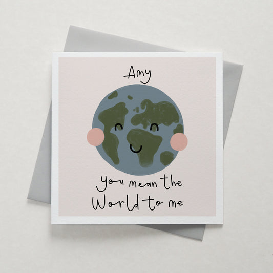 You mean the world to me card - can be personalised