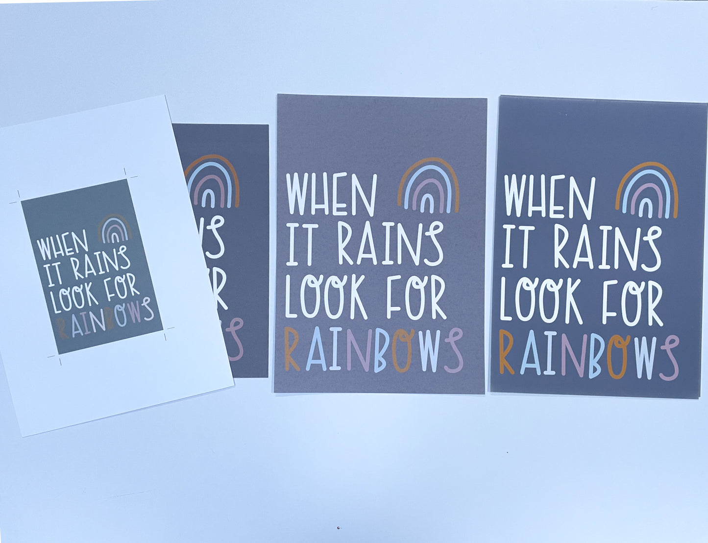 When It Rains Look For Rainbows Print Sample Sale - 5x7”, 8x10”, A4