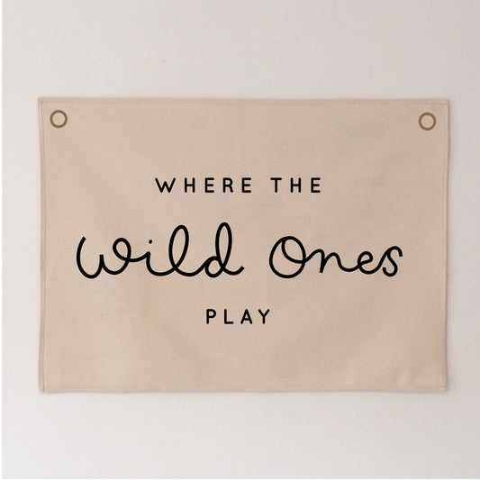 Where The Wild Ones Play Script Wall Hanging 50x70cm - more lettering colours available