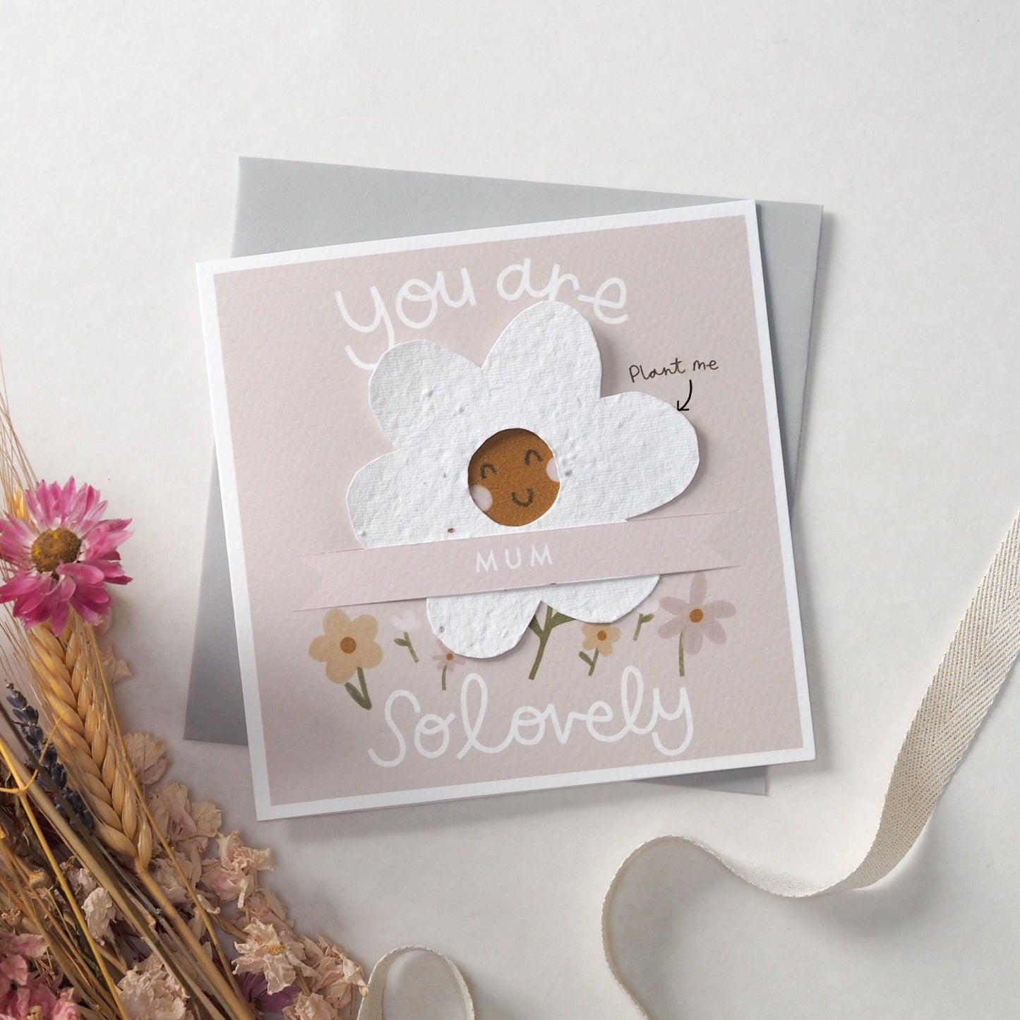 You Are So Lovely Card With Plantable Seed Daisy - Can Be Personalised