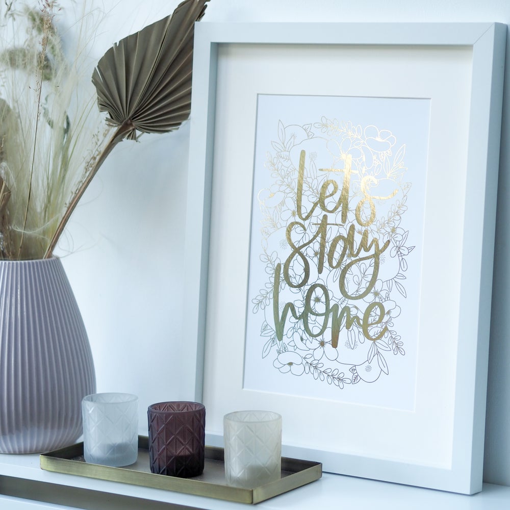 Let’s Stay Home Limited Edition Foiled Print