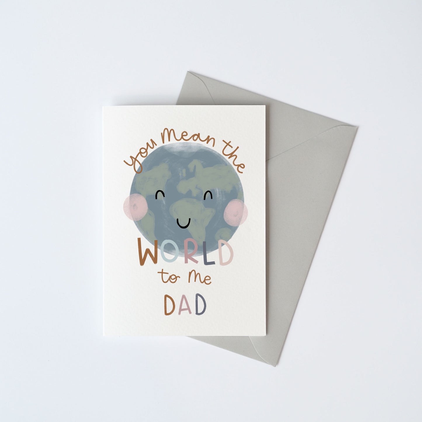You Mean The World To Me Card - can be personalised