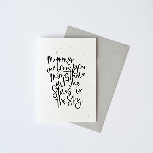 We Love You More Than All The Stars In The Sky Card. Can be Personalised