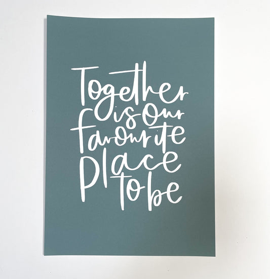 Together quote print Sample Sale - A4- A3 Teal