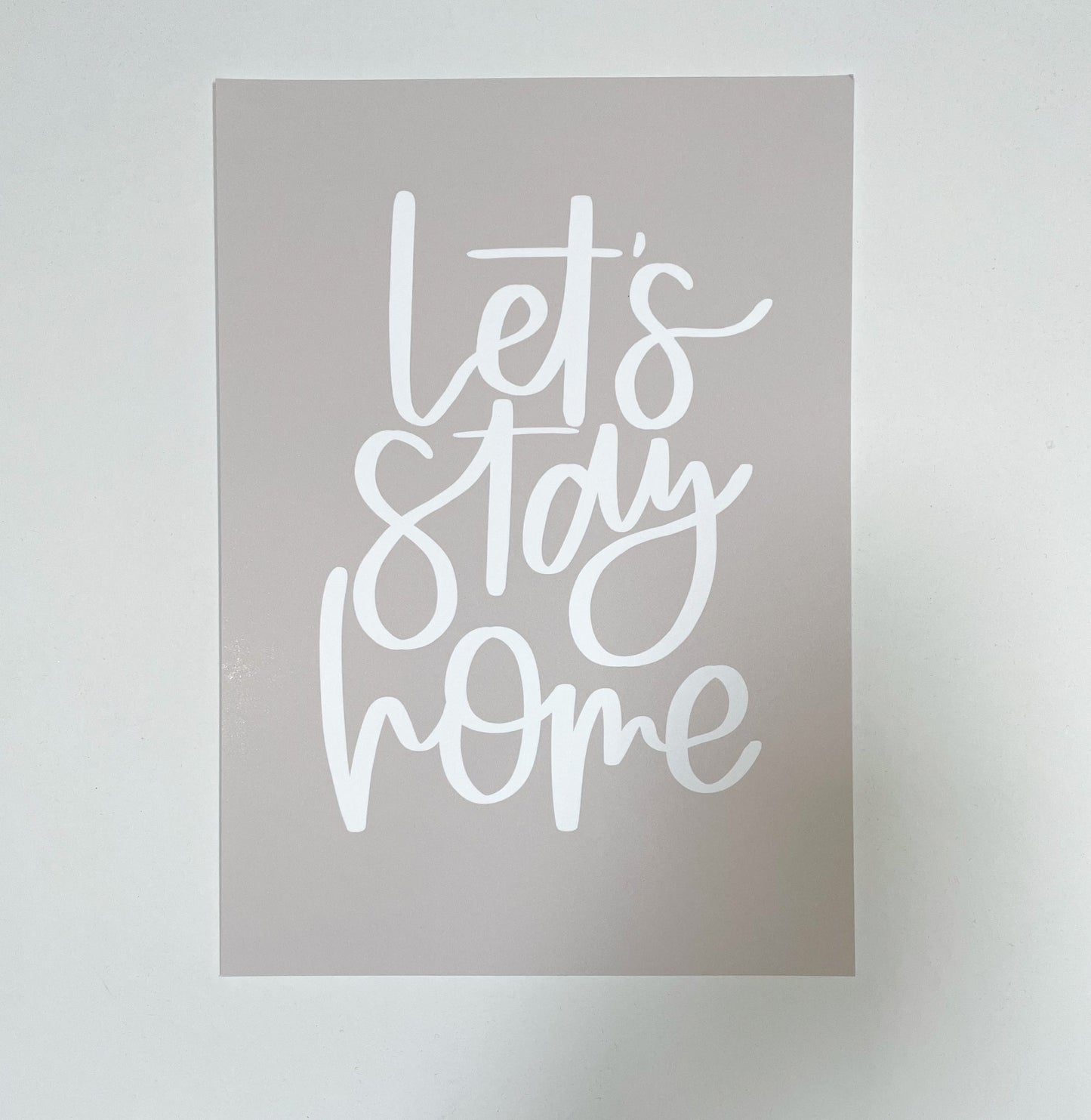 Let’s stay home quote print Sample Sale - A4